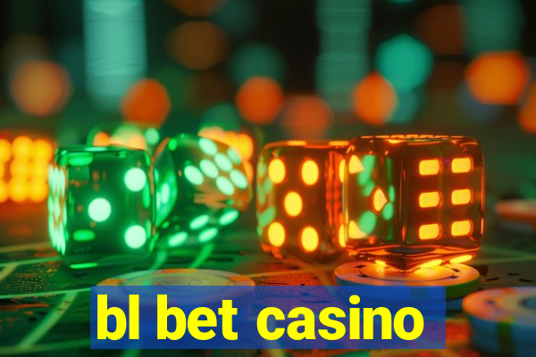 bl bet casino